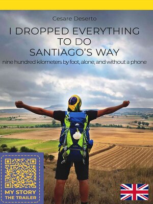 cover image of I dropped everything to do Santiago's way